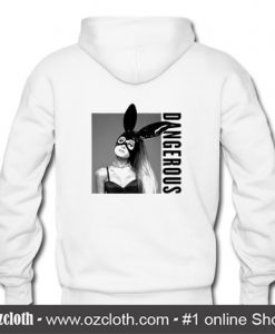 Ariana Grande Dangerous Woman Hoodie Back (Oztmu)