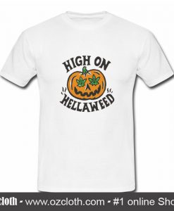 High On Hellaweed Halloween Cream T Shirt (Oztmu)