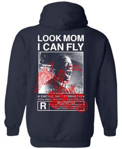 Look Mom I Can Fly Hoodie Back (Oztmu)