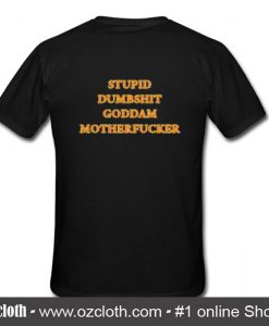 Stupid Dumbshit Goddam Motherfucker Luke Hemmings T Shirt (Oztmu)