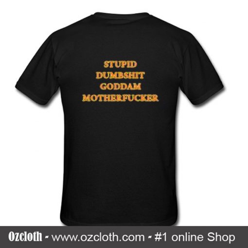 Stupid Dumbshit Goddam Motherfucker Luke Hemmings T Shirt (Oztmu)