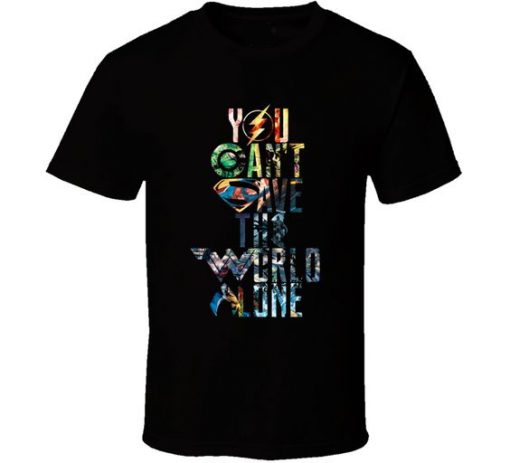 You Cant Save The World T-Shirt (Oztmu)