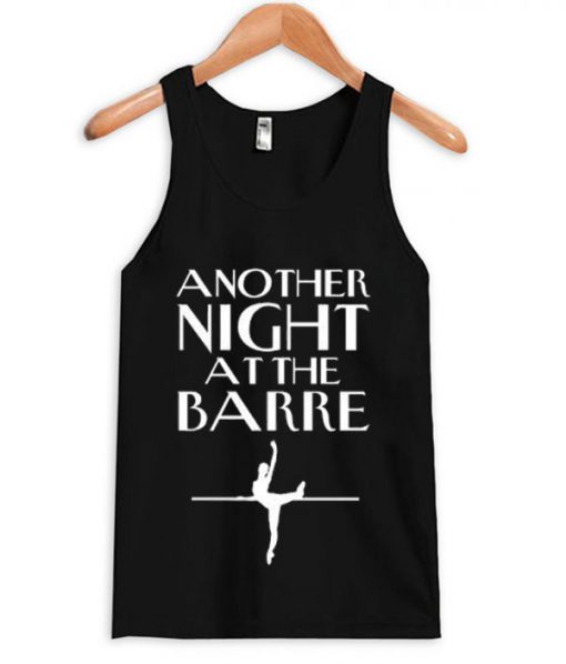 Another Night At The Barre Tanktop KM