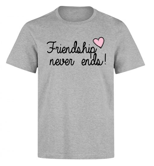 Friendship never ends pink heart T Shirt (Oztmu)