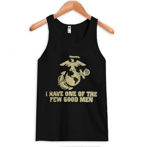 I Have One Of The Few Good Men Tanktop (Oztmu)