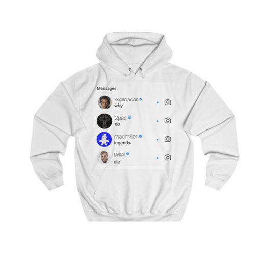 Messages Why Do Legends Die Hoodie (Oztmu)