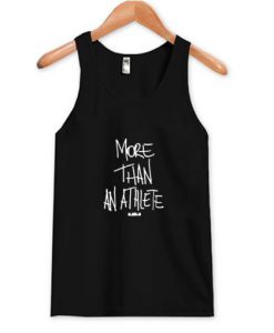 More Than An Athlete Tank Top (Oztmu)