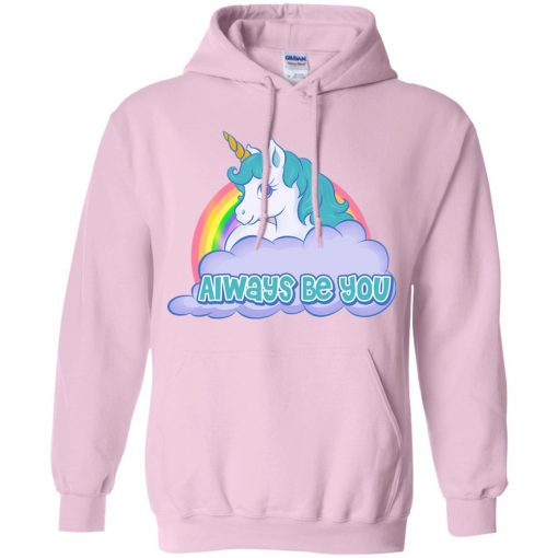 Unicorn Always Be You Hoodie (Oztmu)