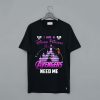 Ironman I Am A Disney Princess Unless Avengers Need Me T-Shirt (Oztmu)