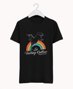 So Fucking Outlaw T-Shirt (Oztmu)