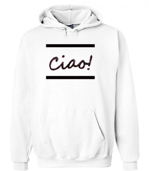 Ciao! Hoodie (Oztmu)