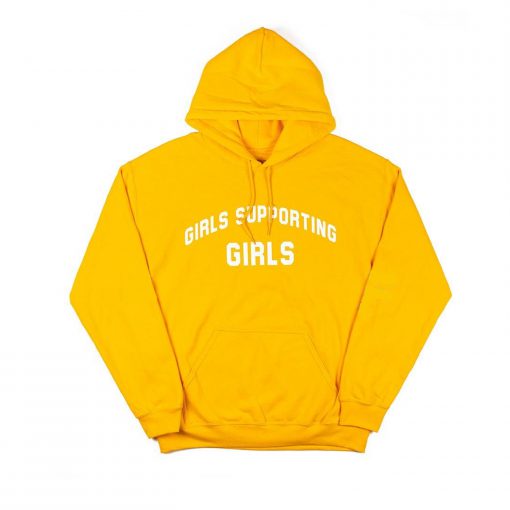 Girls Supporting Girls Hoodie (Oztmu)