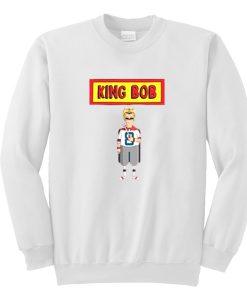 King Bob Sweatshirt (Oztmu)