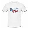 The 1975 for president 2016 T Shirt (Oztmu)