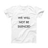 We Will Not Be Silenced T-Shirt (Oztmu)