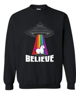 Believe in Alien and Unicorn Sweatshirt (Oztmu)