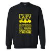 Im Not Lazy Batman Quote Sweatshirt (Oztmu)