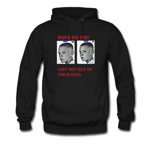 Boys Do Cry Just Not Out Of Their Eyes Hoodie (Oztmu)