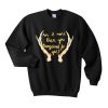 Im I More Than You Bargained For Yet Sweatshirt (Oztmu)