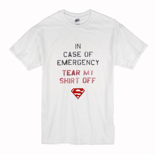In Case of Emergency Tear My Shirt Off T-Shirt (Oztmu)