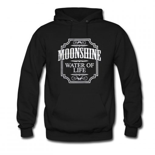 Moonshine Whiskey Water Of Life Hoodie (Oztmu)