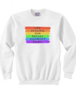 Rainbow Life Healing Sun Nature Harmony Spirit Sweatshirt (Oztmu)