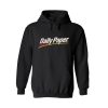 Funny Daily Paper Hoodie (Oztmu)