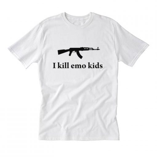 I Kill Emo Kids T Shirt (Oztmu)