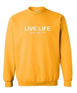 Live Life New York City Sweatshirt (Oztmu)