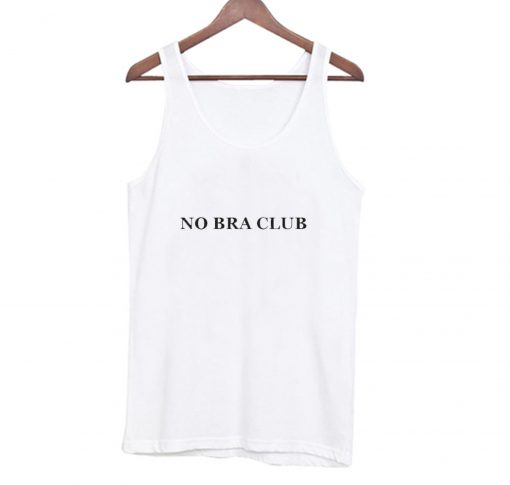 No Bra Club Tank top (Oztmu)