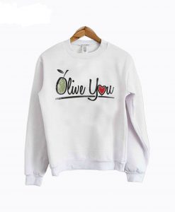 Olive You Sweatshirt (Oztmu)