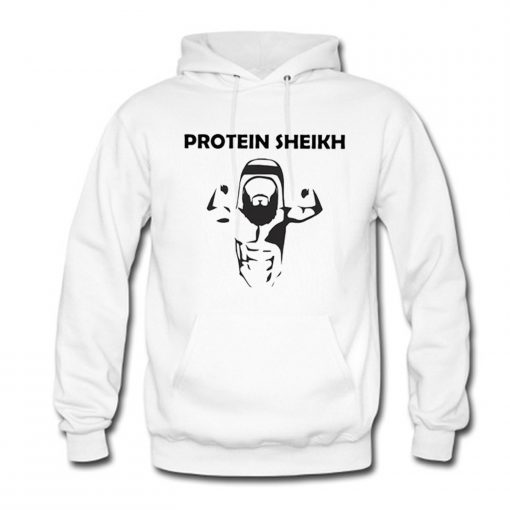 Protein Sheikh Hoodie (Oztmu)