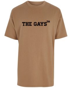 The Gays T-Shirt (Oztmu)