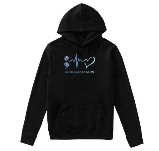 No Story Should End Hoodie (Oztmu)
