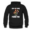 Rise And Shine Fishing Time Hoodie (Oztmu)