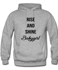 Rise and Shine Babygirl Hoodie (Oztmu)