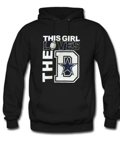 This girl loves the D Hoodie (Oztmu)