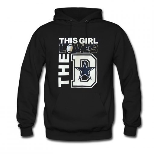 This girl loves the D Hoodie (Oztmu)