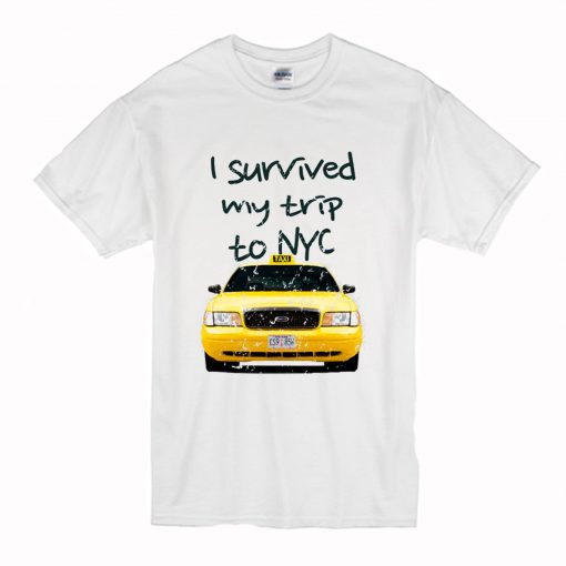 I Survived My Trip To NYC T Shirt White (Oztmu)
