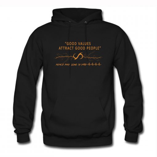Samourai Good Values Attract Good People Hoodie (Oztmu)