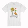 Sunflower And Birds Every Little Thing Is Gonna Be Alright T Shirt (Oztmu)