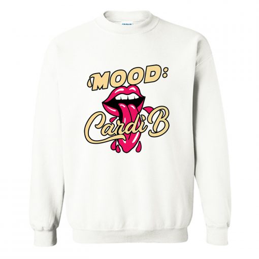 Mood Cardi B Sweatshirt (Oztmu)