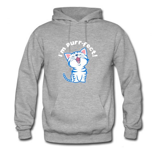 I'm Perfect Cute Cat Hoodie (Oztmu)