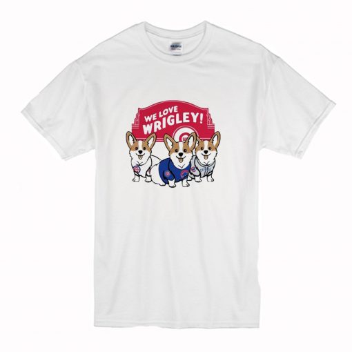 Chicago Cubs Corgi We Love Wrigley T-Shirt (Oztmu)