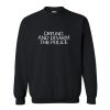 Defund And Disarm The Police Sweatshirt (Oztmu)