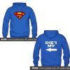 He’s My Superman Hoodie Two Side (Oztmu)