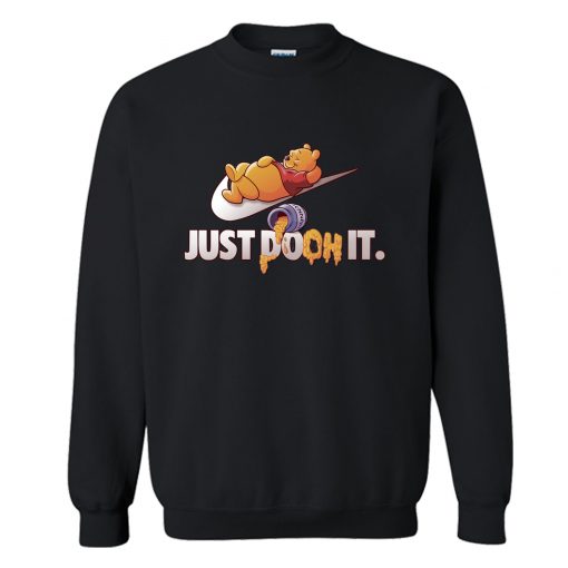 Just Pooh It Sweatshirt (Oztmu)