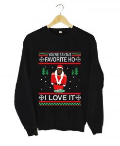 Kanye West You're Santa's Favorite Ho I Love It Ugly Christmas Sweatshirt (Oztmu)