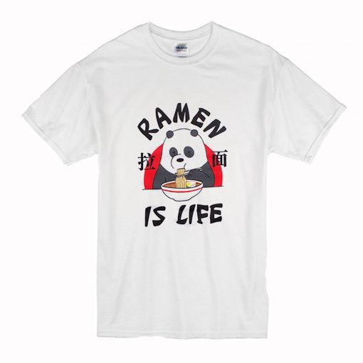 Panda We Bare Bears Ramen Is Life T-Shirt (Oztmu)