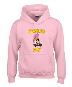 Power puff girls x Daisy Street Skate Or Fly Hoodie (Oztmu)